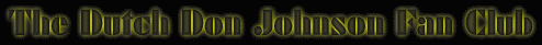 thedutchdonjohnsonfanclub (39151 bytes)