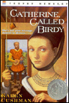 Catherine Called Birdy by Karen Cushman.