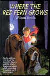 Where the Red Fern Grows by Wilson Rawls