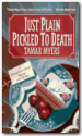 Just Plain Pickled to Death