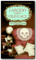 Larceny and Old Lace