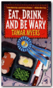 Eat, Drink, and Be Wary