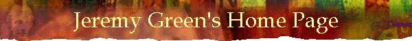 Jeremy Green's Home Page