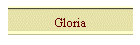 Gloria