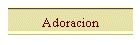 Adoracion