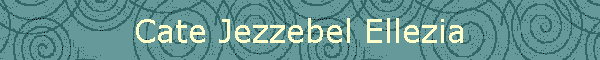 Cate Jezzebel Ellezia