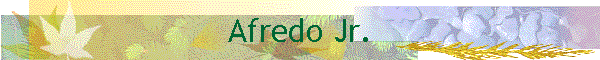 Afredo Jr.