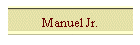 Manuel Jr.