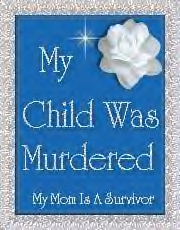 My Child Was Murdered