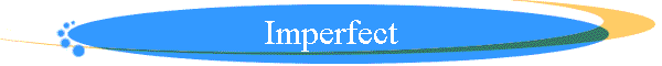 Imperfect