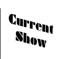Current Show