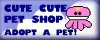 Cute Cute Petshop: Adopt a pet today!!