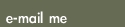 -mail me
