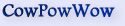 Cow Pow Wow