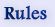 Rules