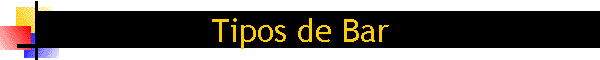 Tipos de Bar