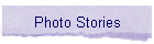 Photo Stories