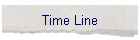 Time Line