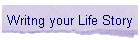Writng your Life Story
