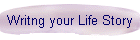 Writng your Life Story