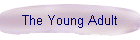 The Young Adult
