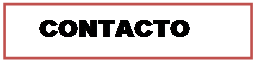 Cuadro de texto:    CONTACTO