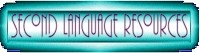 Second Language Resources