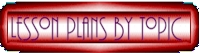 Lesson Plans by Topic