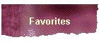 Favorites