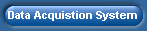 Data Acquistion System