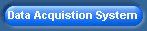 Data Acquistion System