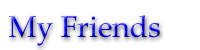 My Friends