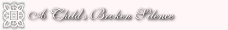 A Child's Broken Silence
