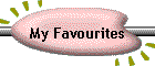 My Favourites