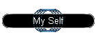 My Self