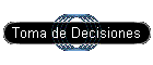Toma de Decisiones