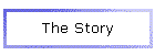 The Story