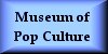 Museum of Pop Culture