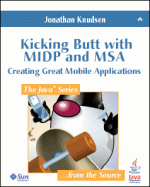 Kicking Butt with MIDP and MSA