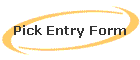 Picks Entry Form
