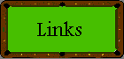 links_button.gif (960 bytes)