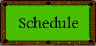 schedule_button.gif (1046 bytes)