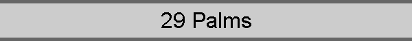 29 Palms