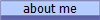 about me