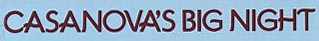 Click here to buy CASANOVA'S BIG NIGHT at amazon.com