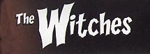 Click here to buy THE WITCHES at amazon.com