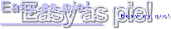 Easy_as_pie.gif (5100 bytes)