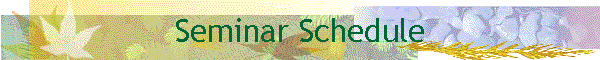 Seminar Schedule