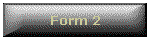 Form 2