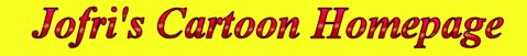 Jofri's Cartoon Homepage